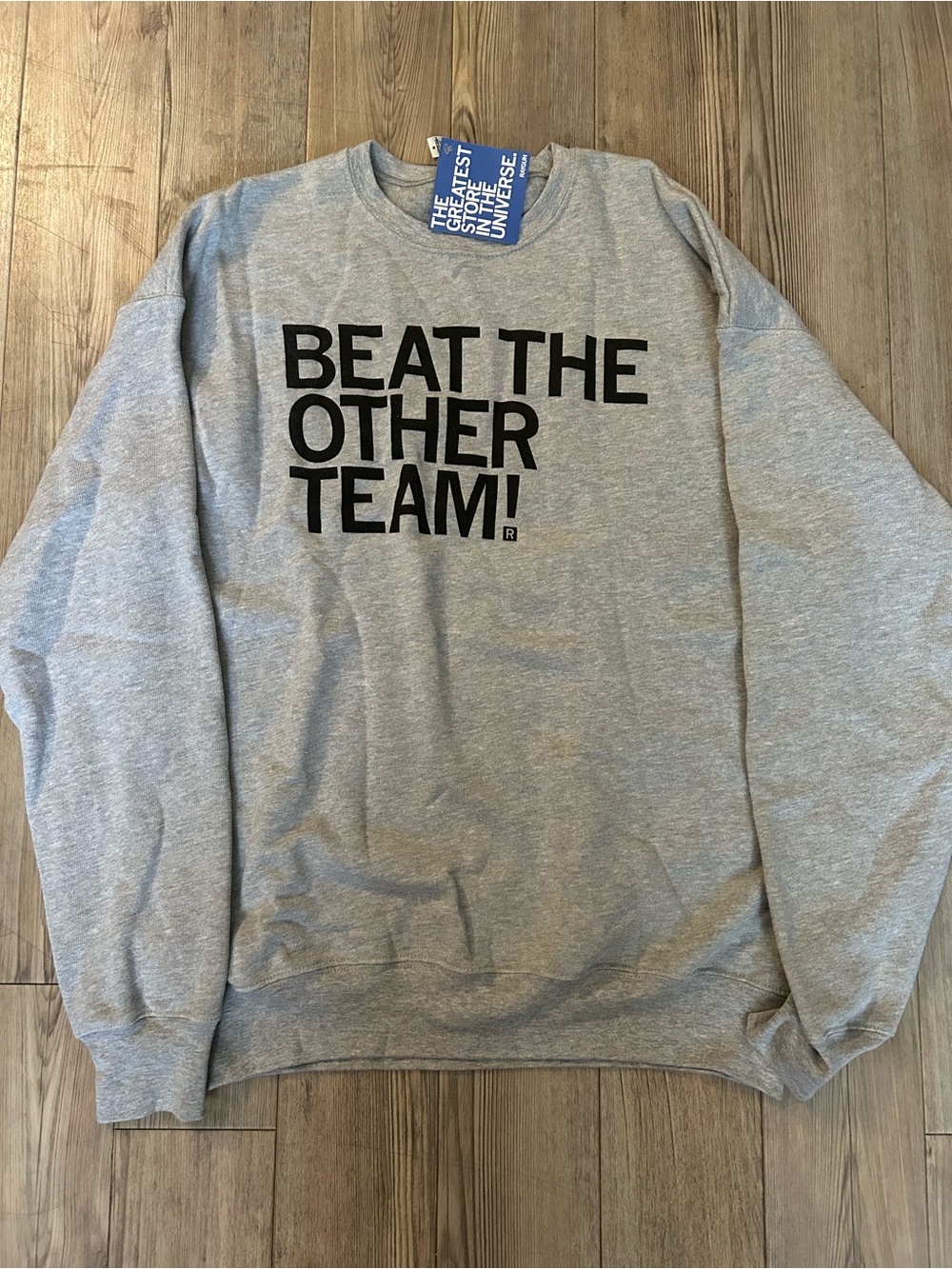 Unbranded Gray Crewneck Sweatshirt - Beat The Other Team!